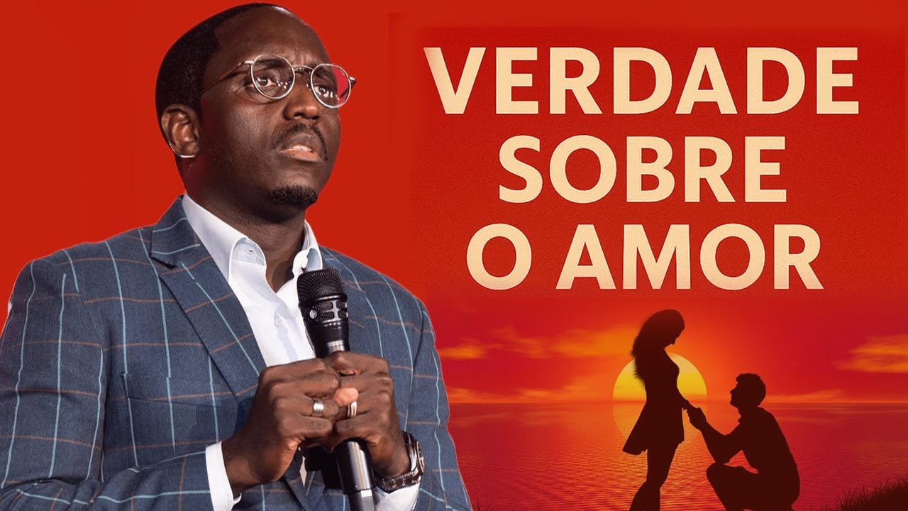 Pr. Edivaldo Simão: Verdade sobre o Amor – MIF Lisboa