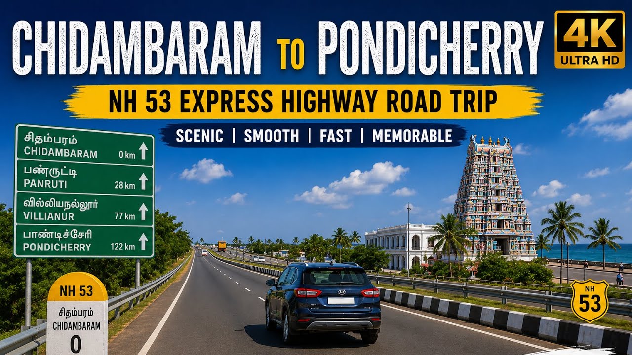 Chidambaram to Pondicherry NH 53 express highway road trip 