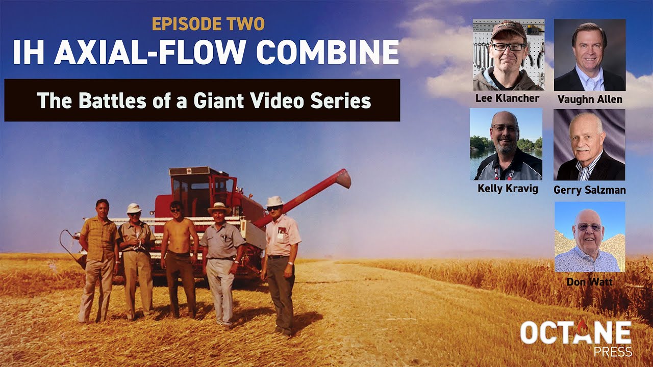 International Harvester Axial-Flow Combine Development. Episode 2: The Battles of a Giant Series