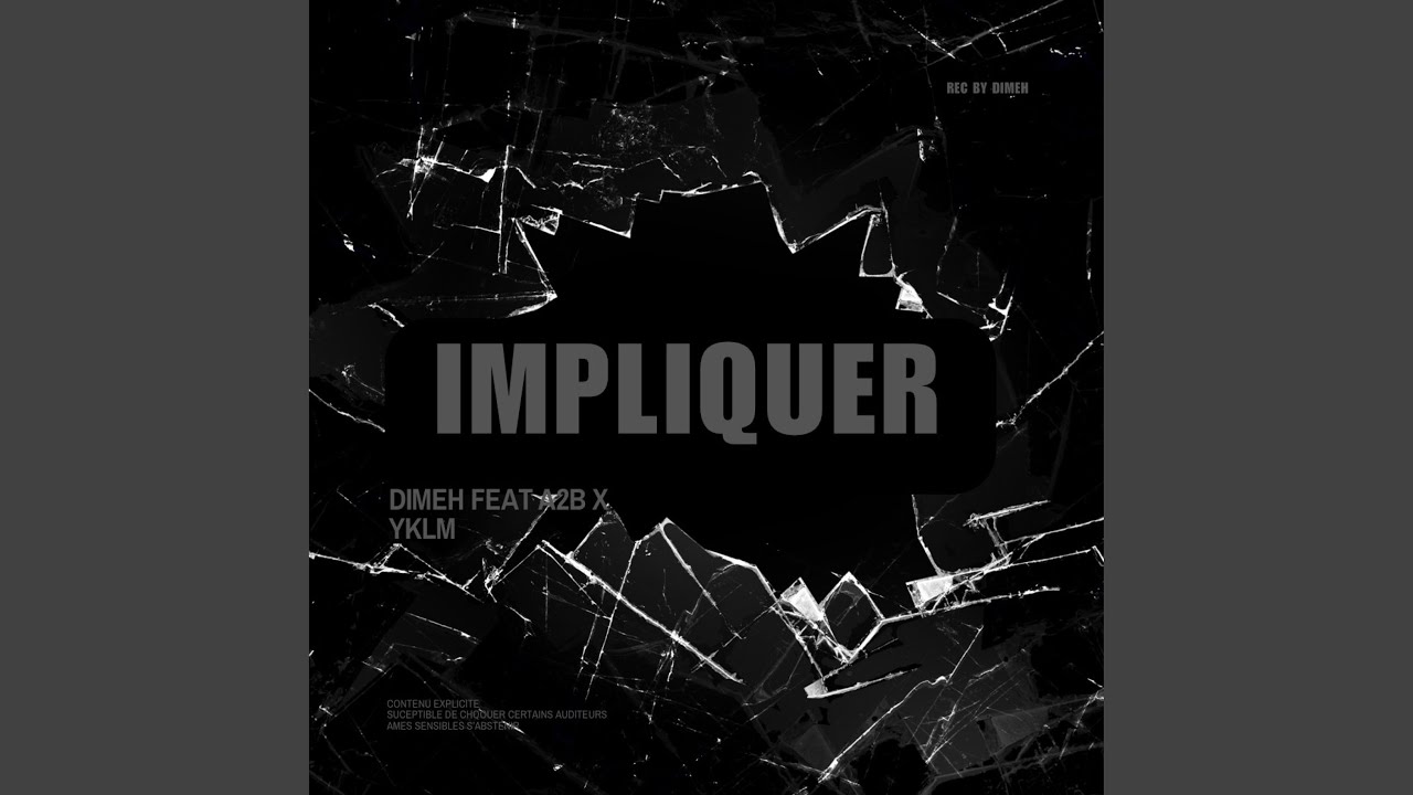 IMPLIQUER (feat. YKLM & DIMEH)