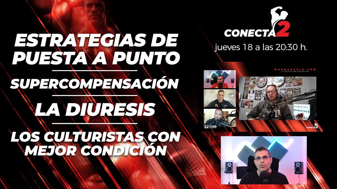 ESTRATEGIA PUESTA A PUNTO - DIURESIS - SUPERCOMPENSACIÓN... | Conecta2 E6 T8