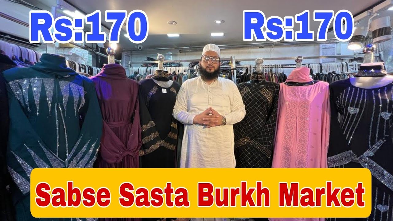 MOHAMMAD ALI ROAD CHEAPEST LADIES BURKHA MARKET | BHENDI BAZAR MUMBAI | STARTS AT RS 170👗🥻 |