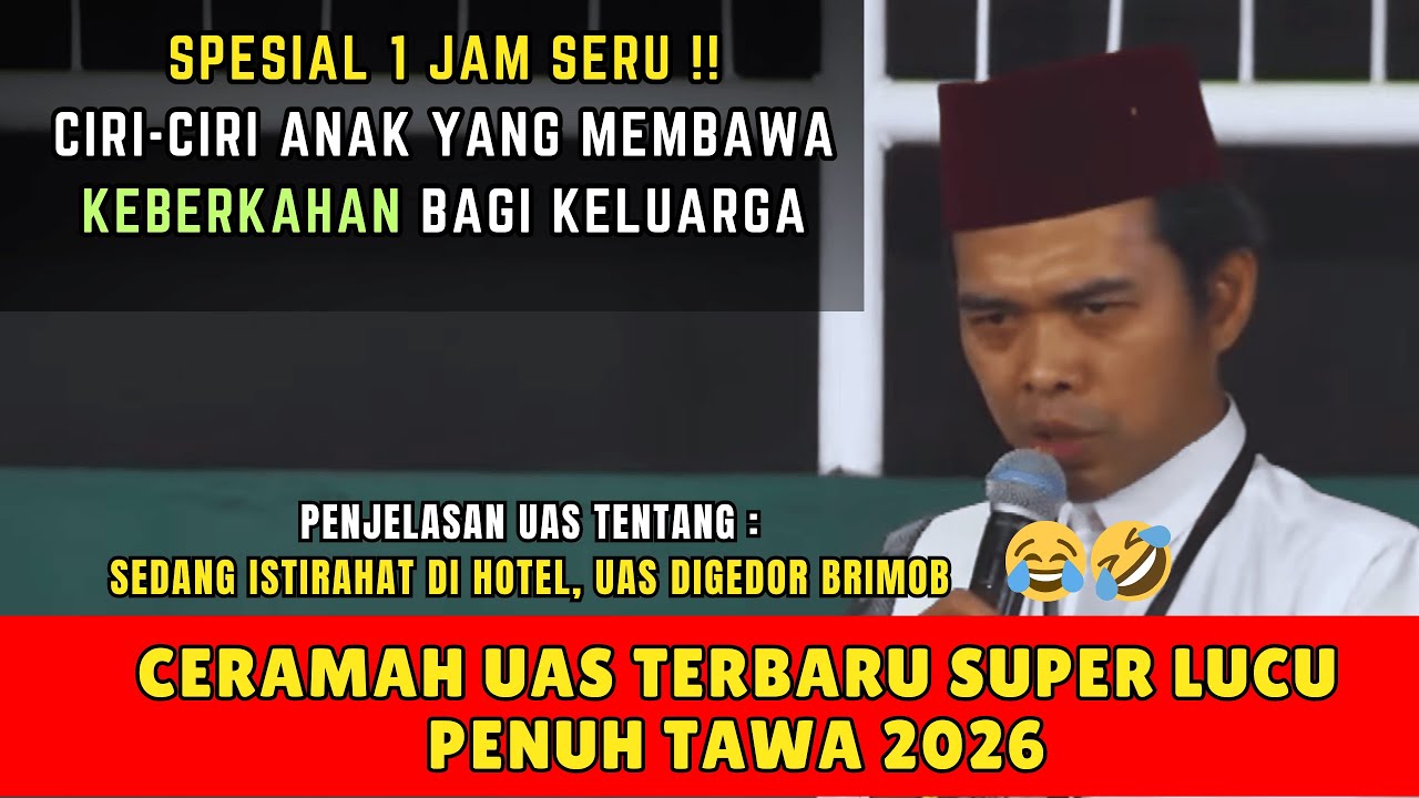 Ceramah UAS Terbaru di Tahun 2026 - Spesial Ceramah Lucu UAS Terbaru, Jamaah Tak Sanggup Tahan Tawa
