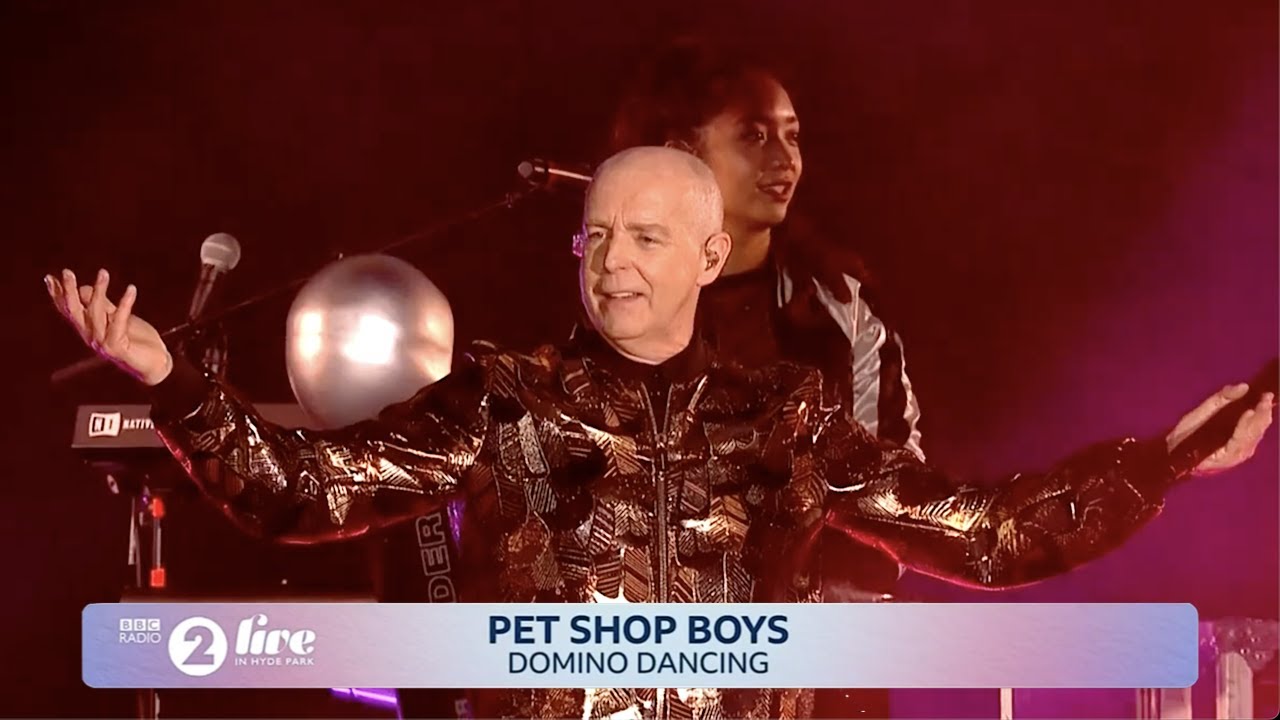 Pet Shop Boys -  Domino Dancing (Radio 2 Live in Hyde Park #9)  ▾