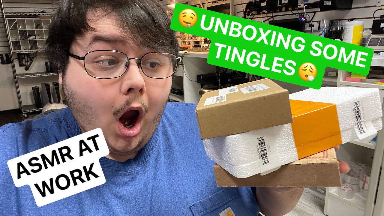 🤤ASMR AT WORK: Unboxing Some Tingles😴