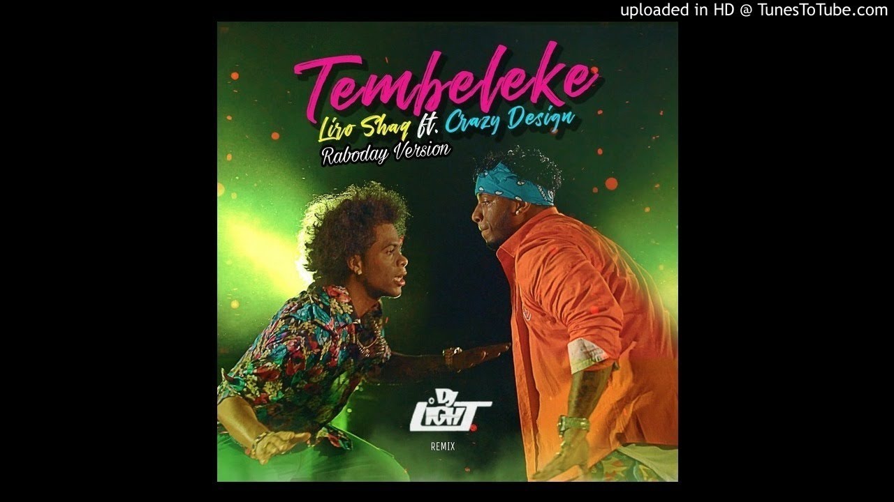 TEMBELEKE remix version Raboday DJ LIGHT RD x Crazy Design x Liro Shaq x Colmix