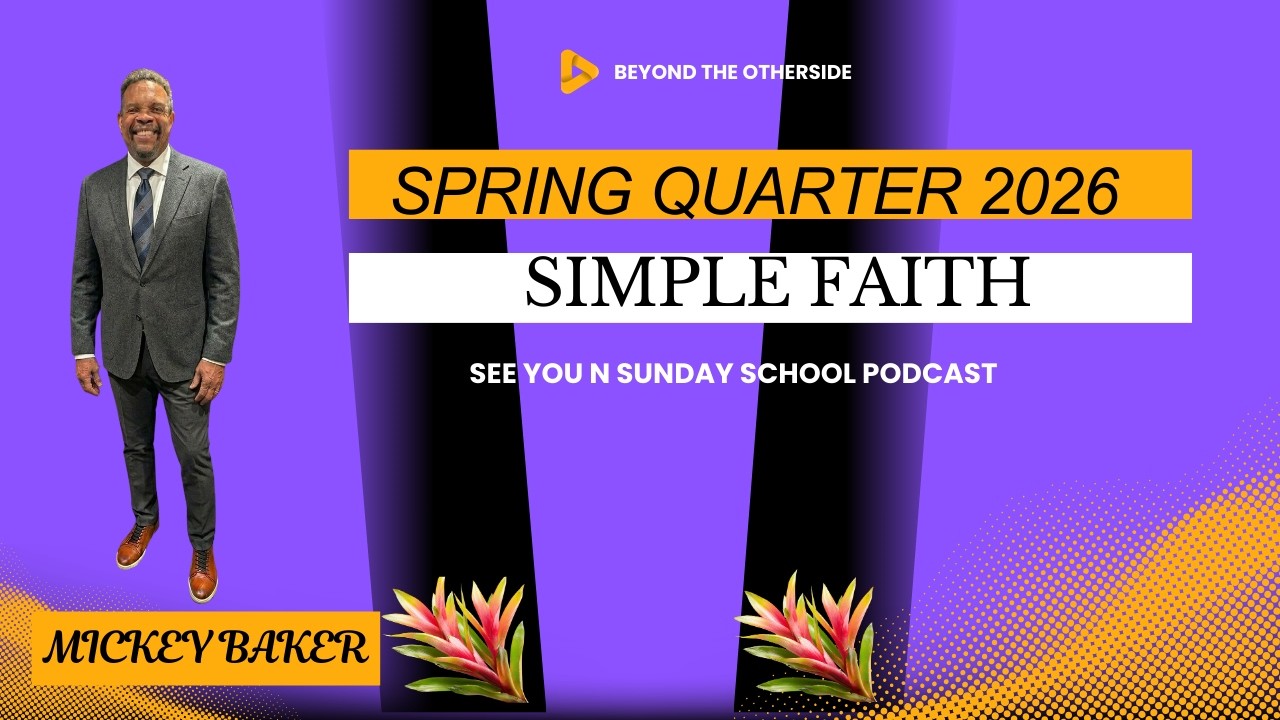 Simple Faith (COGIC Legacy Version of Sunday School)
