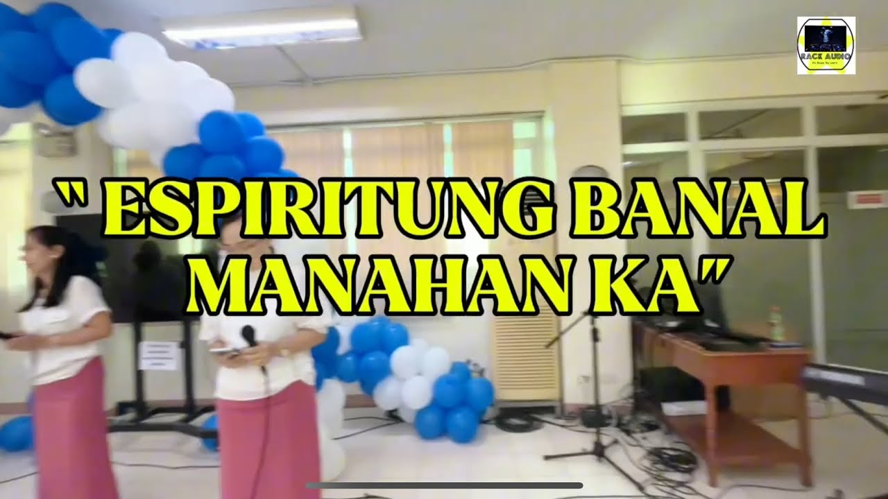 ESPIRITUNG BANAL ( MANAHAN KA )