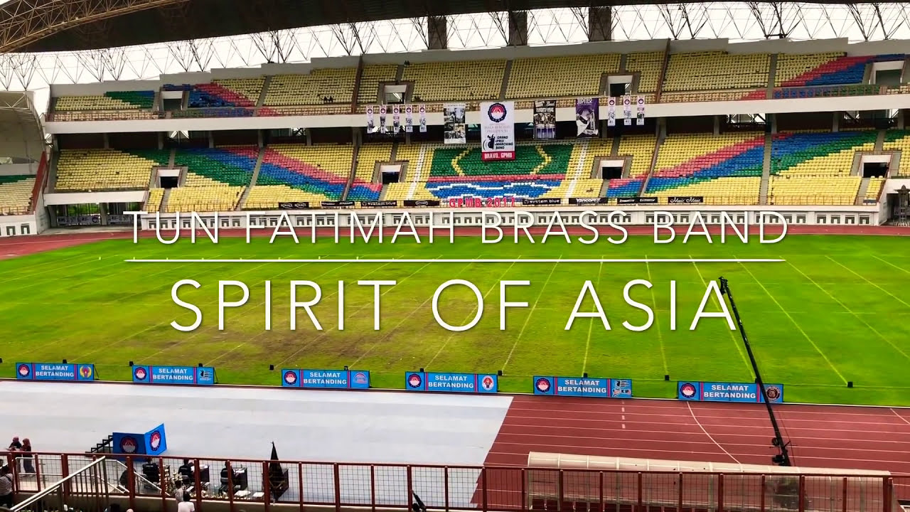 GPMB 2017 - Tun Fatimah Brassband &ldquo;Spirit of Asia&rdquo; Final