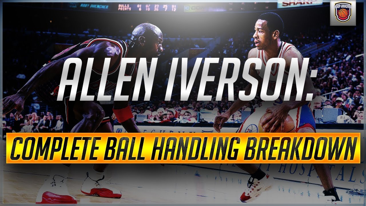 Allen Iverson: Complete Ball Handling Breakdown