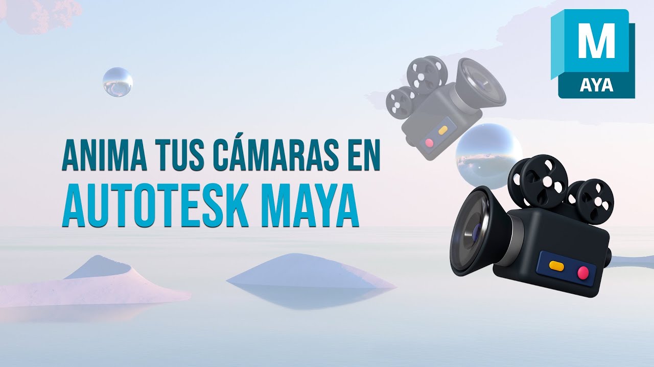 ANIMA TUS C&Aacute;MARAS Y OBJETOS EN MAYA