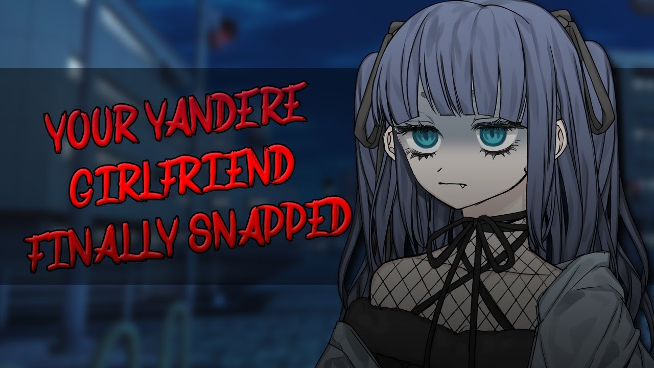 Your Yandere Girlfriend Finally Snapped | ASMR RP (F4A) (Willing Listener) (Reverse Comfort?)
