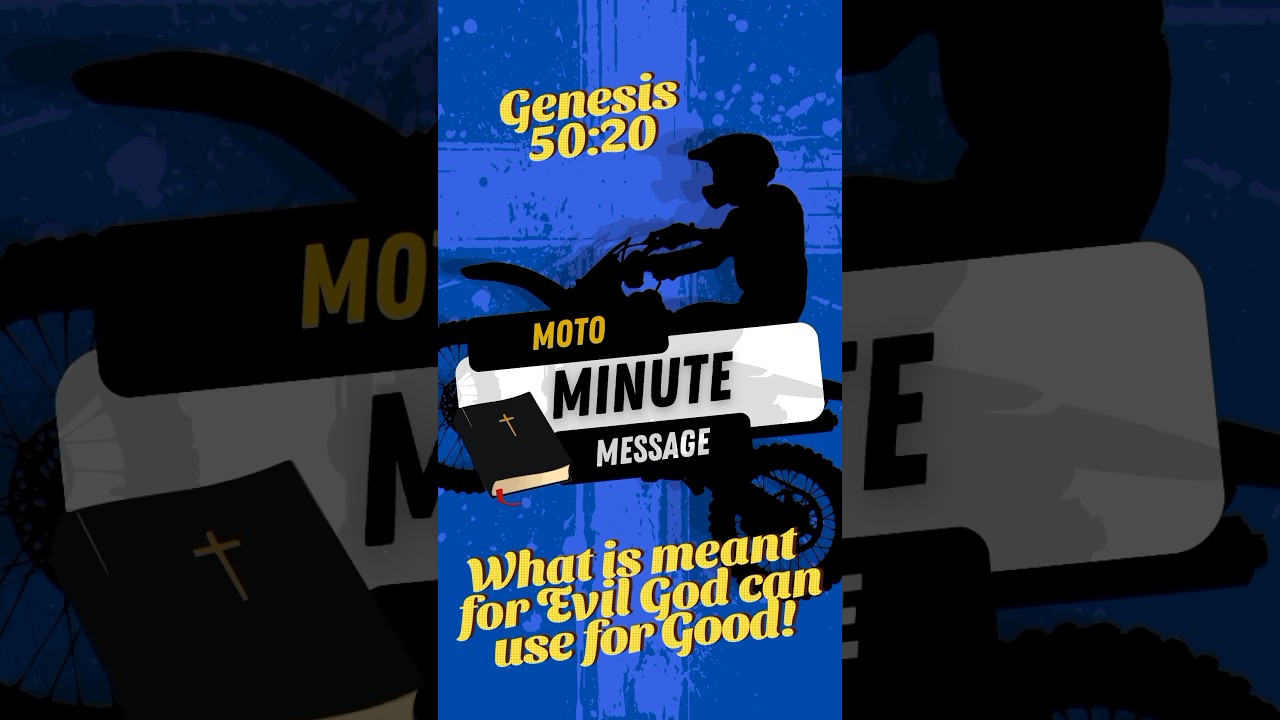 Moto Minute Message Genesis 50:20￼ #bible #motovlog #God #devotional