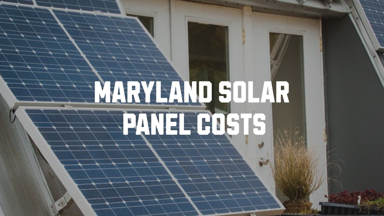 Maryland Solar Panel Costs
