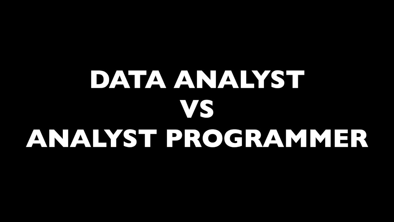 ACS Migration Skills Assessment: DATA ANALYST  VS  ANALYST PROGRAMMER