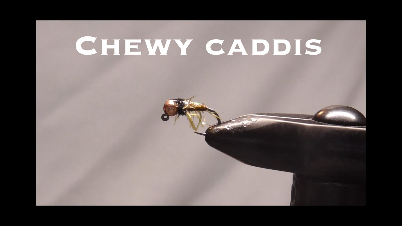 chewy caddis