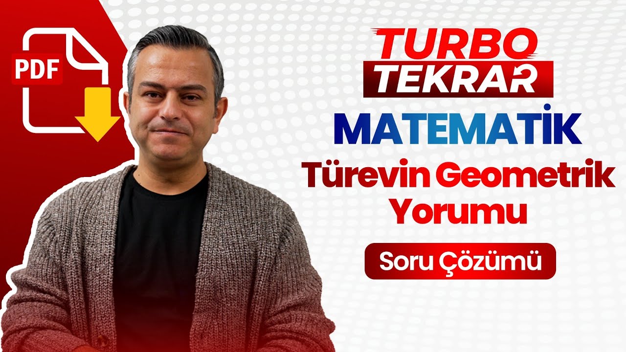 PDF Açıklamalarda TÜREVİN GEOMETRİK YORUMU TurboTekrarSerisi#1