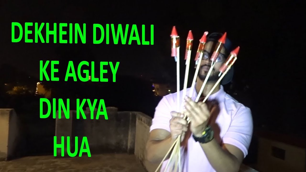 THE DAY AFTER DIWALI