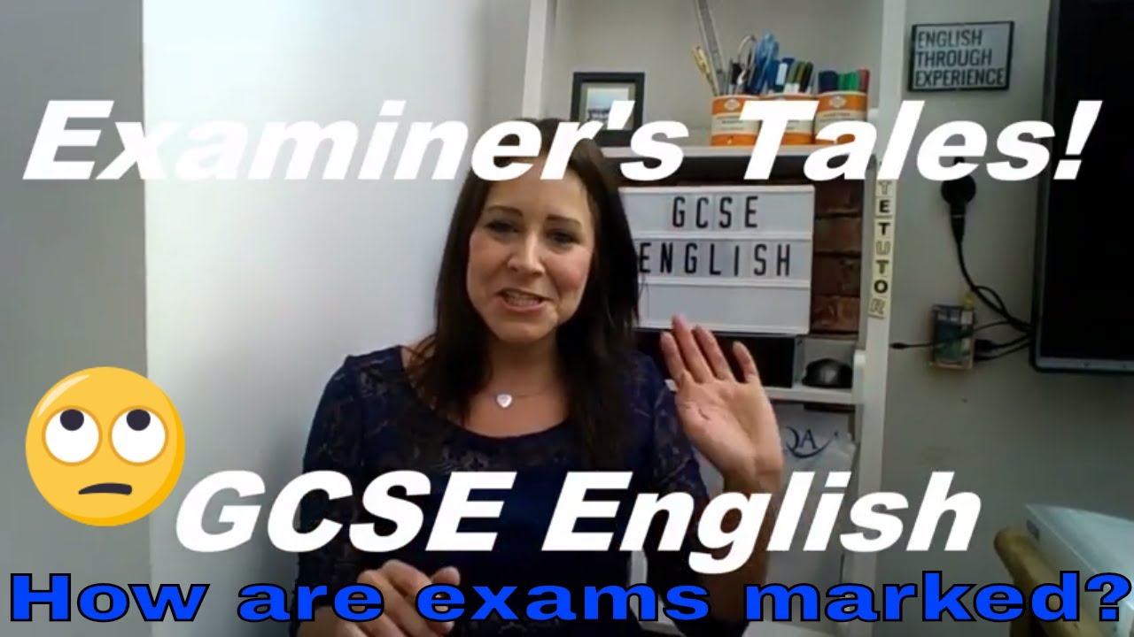 GCSE English: Examiner's Tales: How are GCSE English exam papers marked?