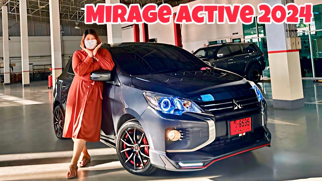 รีวิว Mitsubishi Mirage Active CVT 2024 ตกแต่งจัดเต็มสวยเกินตัวท็อป ราคาเบาๆ ผ่อนสบาย ฟังก์ชั่นคุ้ม!