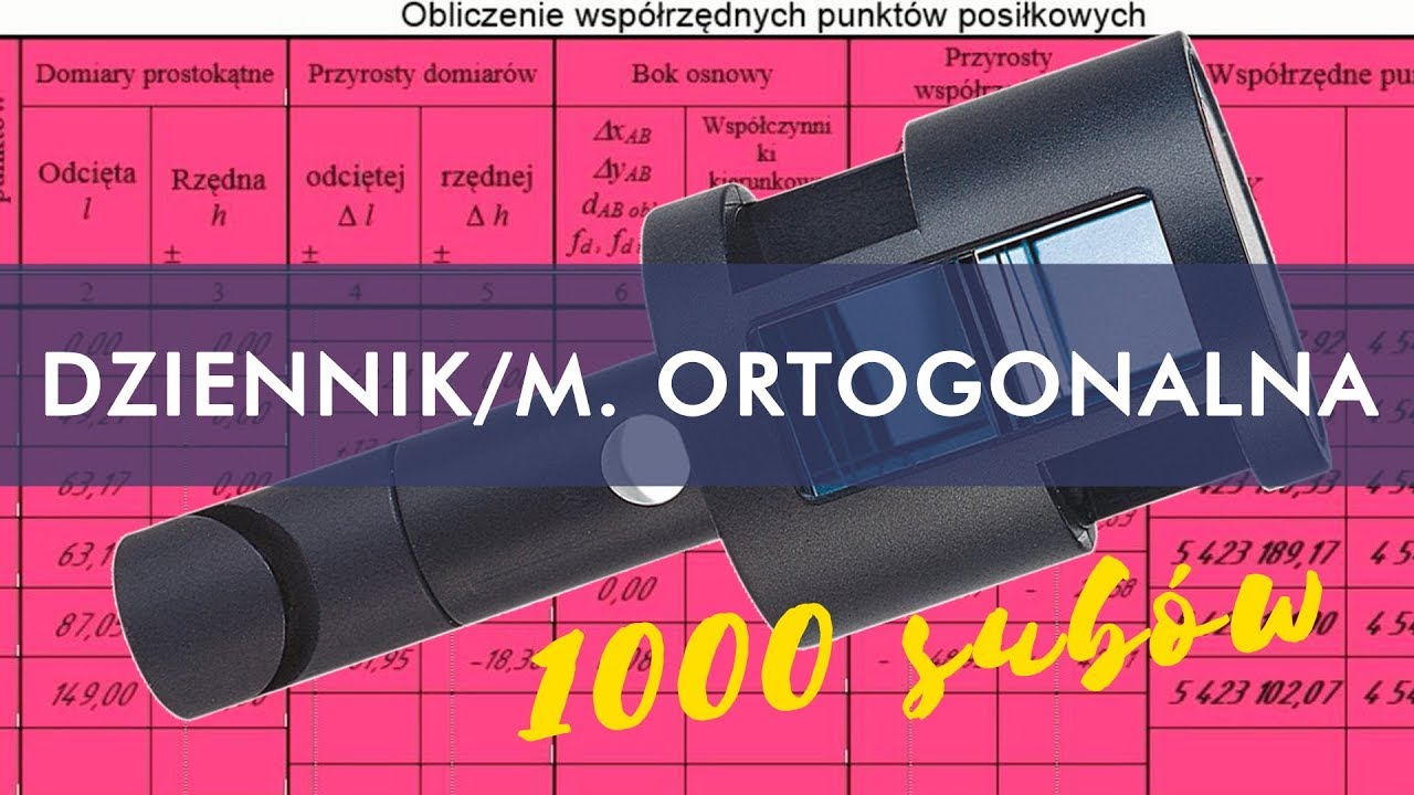 GEODEZJA - dziennik metoda ortogonalna. Co na 1000 subów.