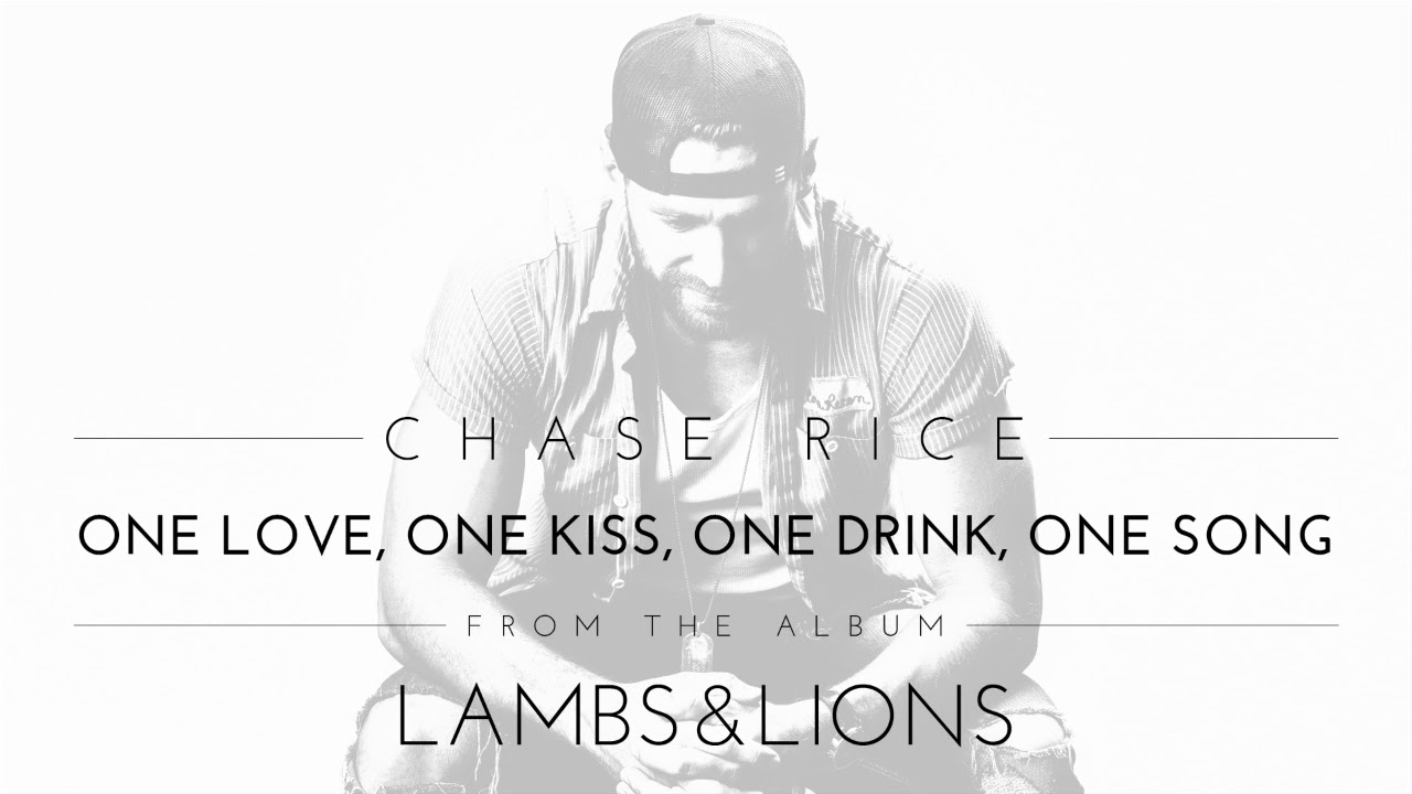 Chase Rice - One Love, One Kiss, One Drink, One Song (Official Audio)