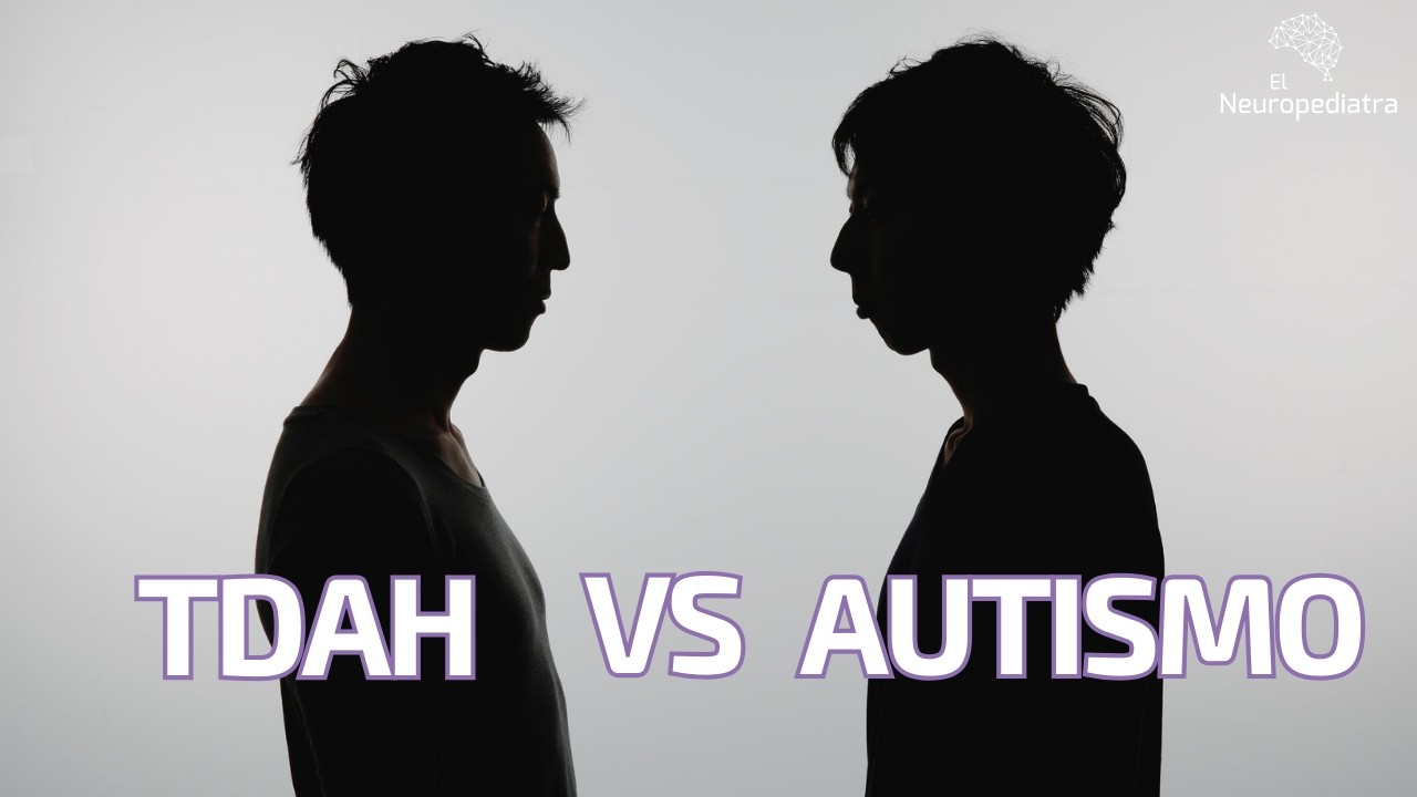 TDAH vs Autismo ¿Cual es la diferencia real en ADULTOS?