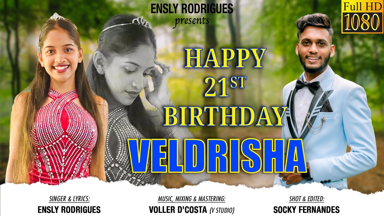 Happy 21st Birthday Veldrisha D‘souza || 21st Birthday konkani Toast Song || by Ensly Rodrigues
