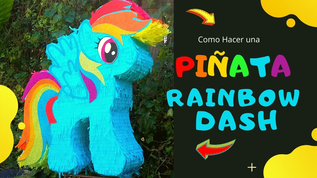 🌈Como HACER una PIÑATA Rainbow Rash | [Mira Esto]