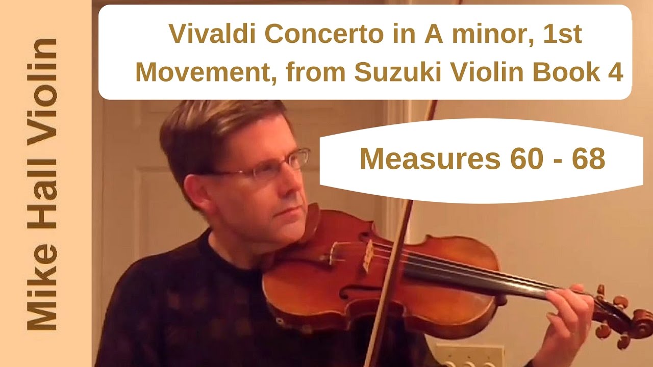 Vivaldi Concerto in A Minor, 1st Movement from Suzuki Violin Book 4, measures 60 - 68