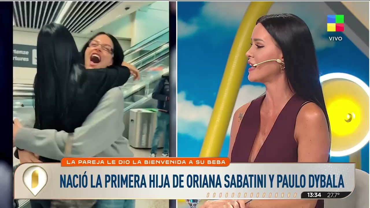 😍👶 NACIÓ GIA, la primer hija de ORIANA SABATINI Y PAULO DYBALA