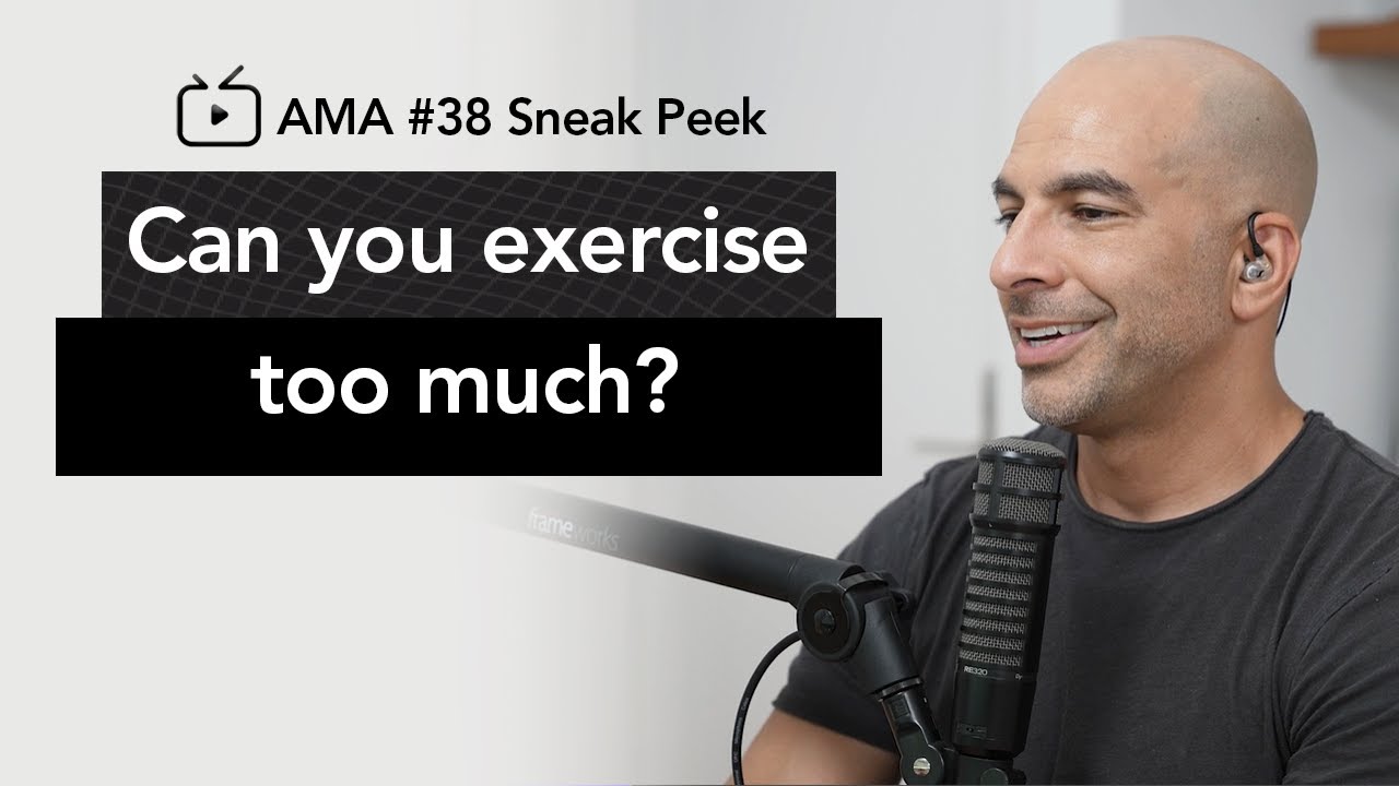 Can you exercise too much? [AMA 38 sneak peek] | Peter Attia, M.D.