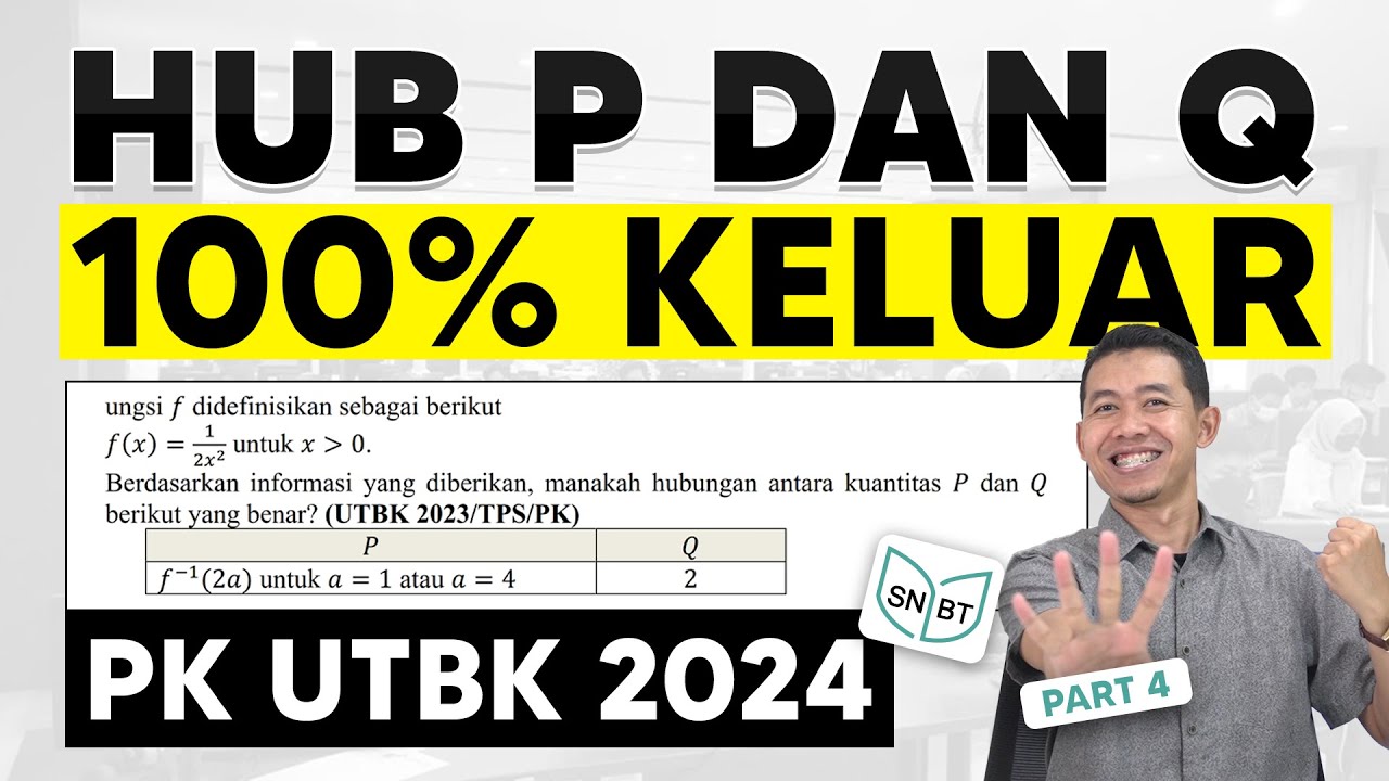 SOAL UTBK 2024 HUBUNGAN P DAN Q