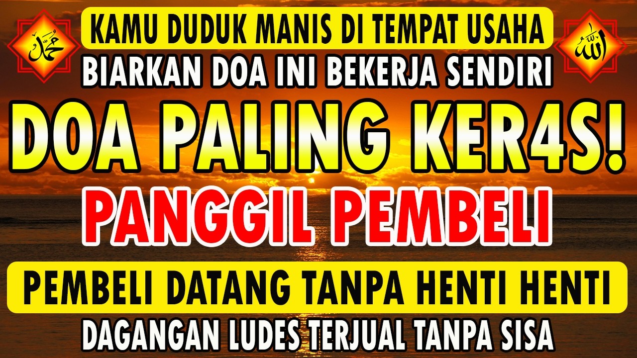 KUNFAYAKUN! PUTAR DI TEMPAT USAHA, AYAT PELARIS JUALAN MUSTAJAB, PENARIK REZEKI DARI SEGALA PENJURU!