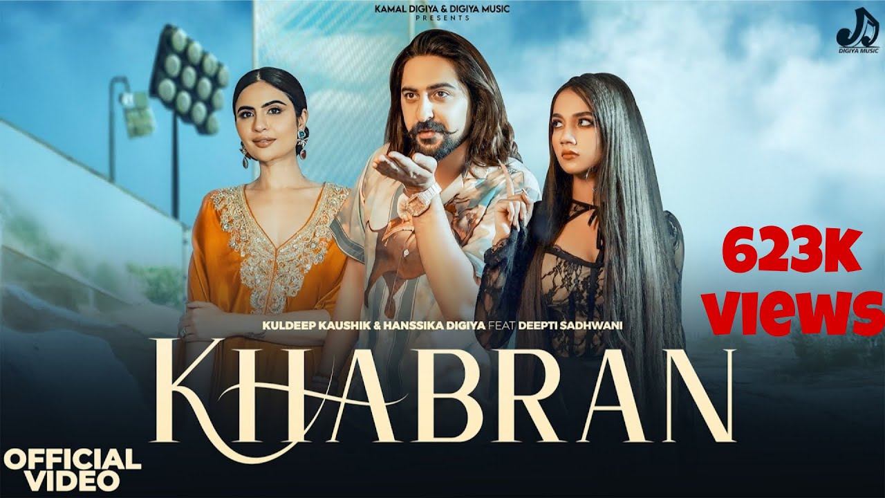 Khabran (Official Video) | Hanssika Digiya | Kuldeep Kaushik | Deepti Sadhwani | Sad Song 2026