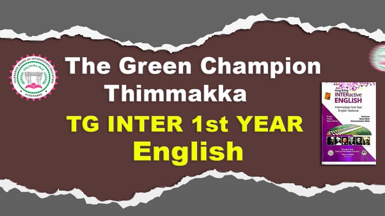 🌿 The Green Champion Thimmakka Summary in Telugu || TG Inter 1st Year English || Ashok Academy ||