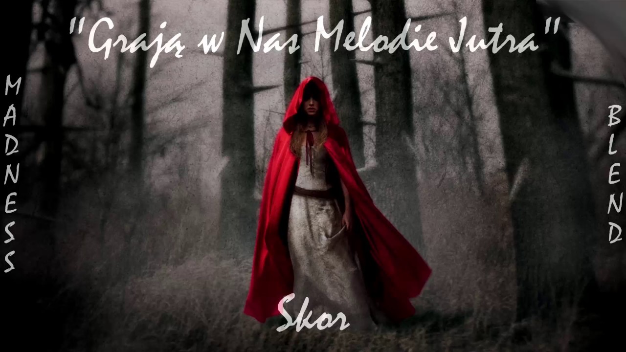 #5. Skor - Grają w Nas Melodie Jutra (Madness/Jeger Blend) [REUPLOAD#25]