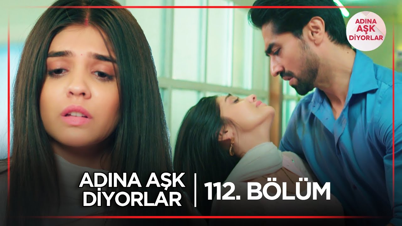Adına Aşk Diyorlar Hint Dizisi | 112. Bölüm @kanal7