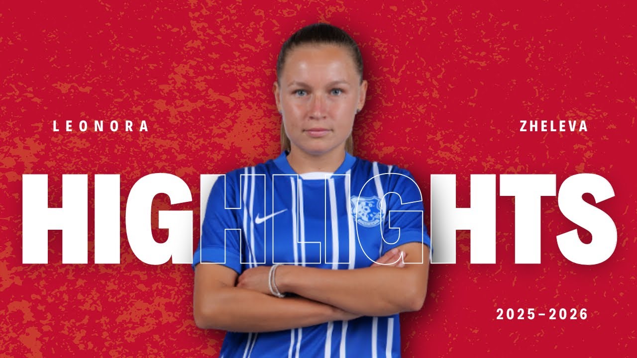 Leonora Zheleva 2025/26 Highlights | Dynamic Midfielder | Goals, Assists & Key Actions