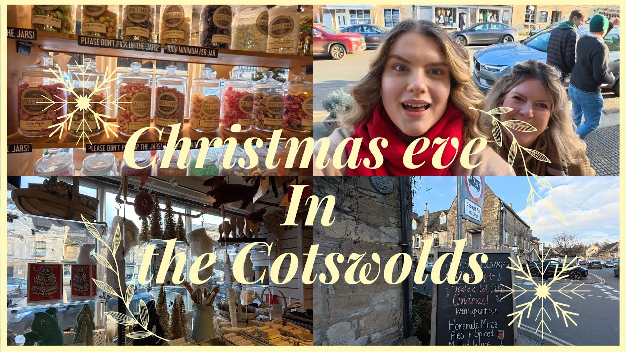 SPEND CHRISTMAS EVE IN THE COTSWOLDS WITH US+SHOWING YOU OUR CHRISTMAS DECORATIONS ❄️⛄️✨