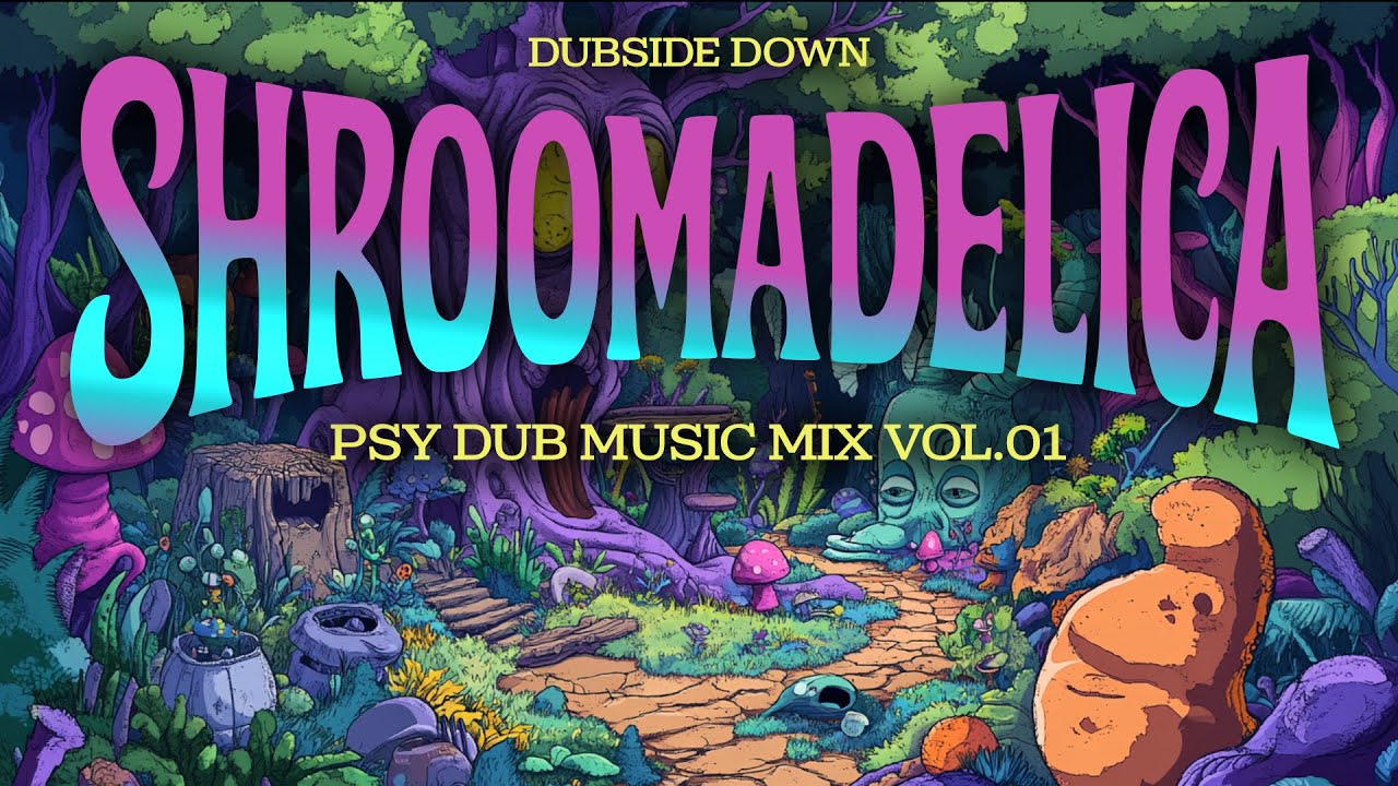 Psydub Music Mix 2025 | Shroomadelica Vol. 01 | Goa Chill