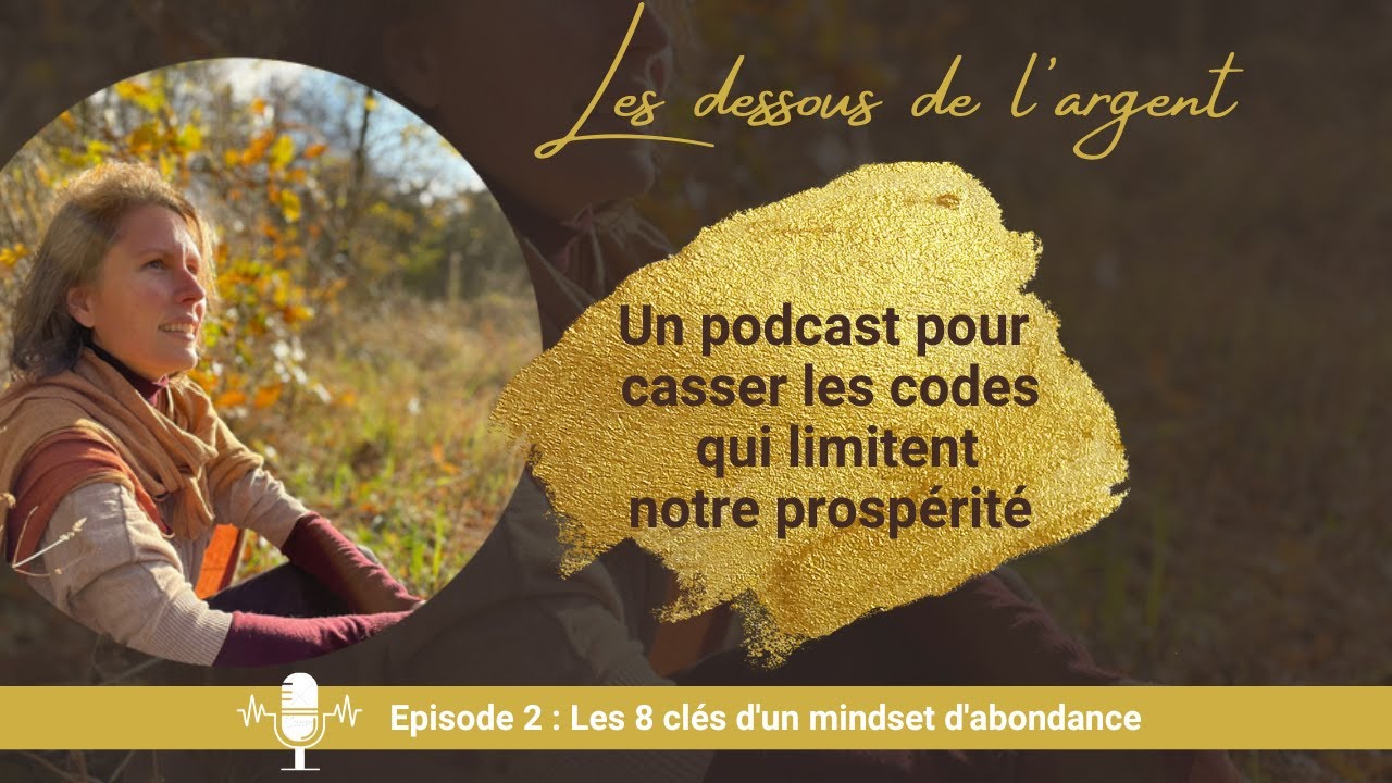Les 8 cl&eacute;s d'un mindset d'abondance