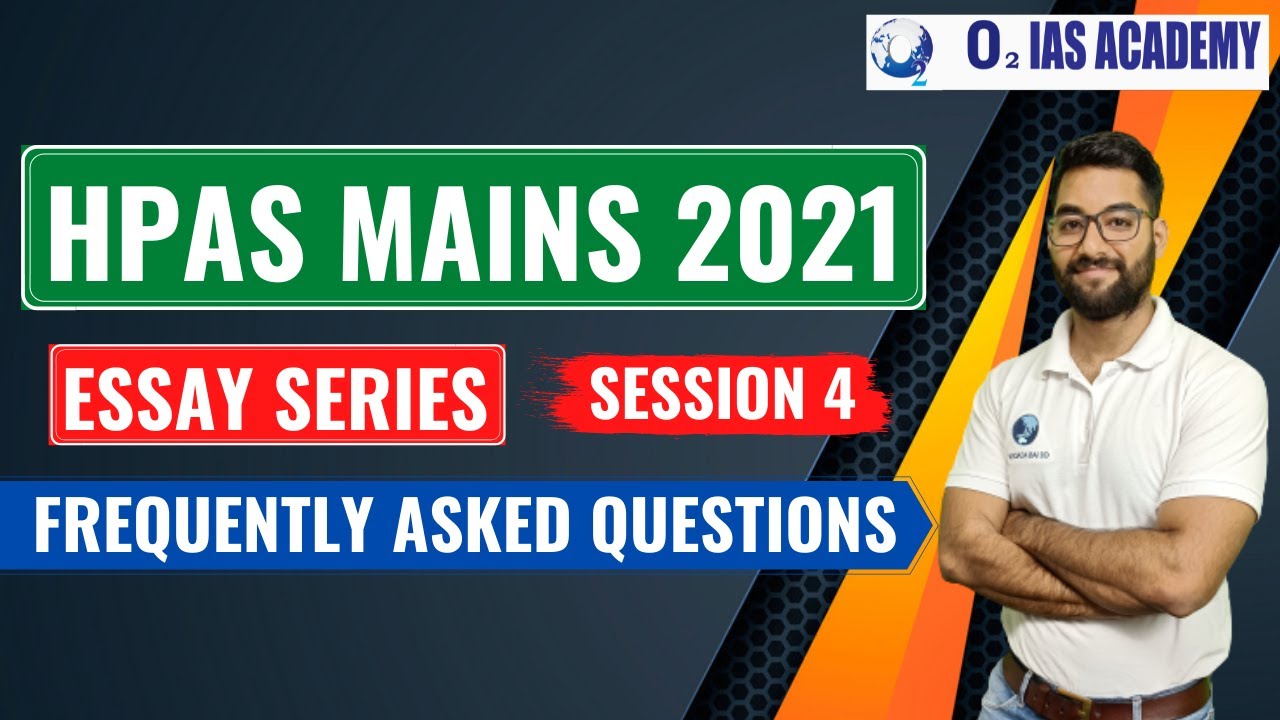 HPAS Mains Essays - How To Write A Good Essay for HPAS - IV | Tips for Essay Writing for HPAS Mains