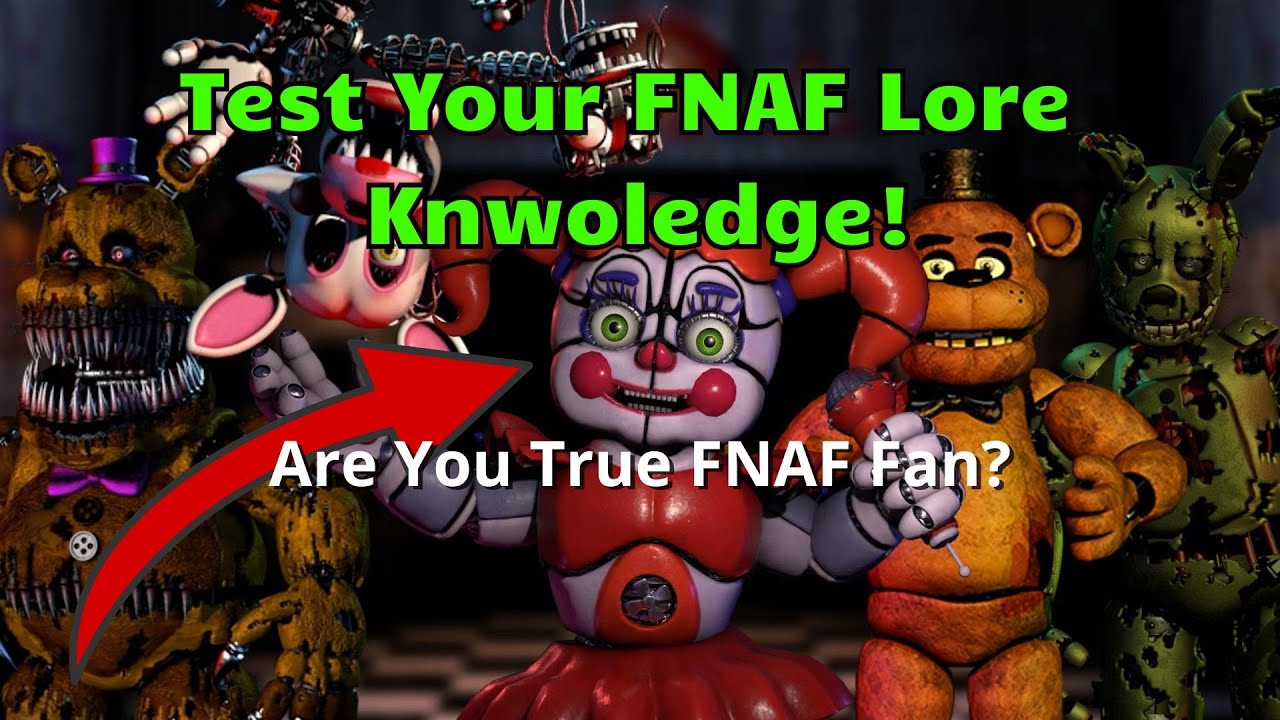 Fnaf Lore Quiz (Are You Real Fnaf Fan?)