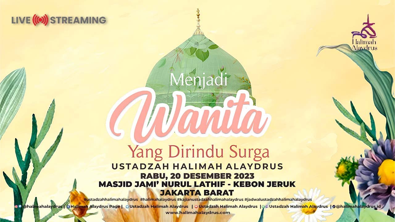 🔴MENJADI WANITA DIRINDU SURGA - USTADZAH HALIMAH ALAYDRUS