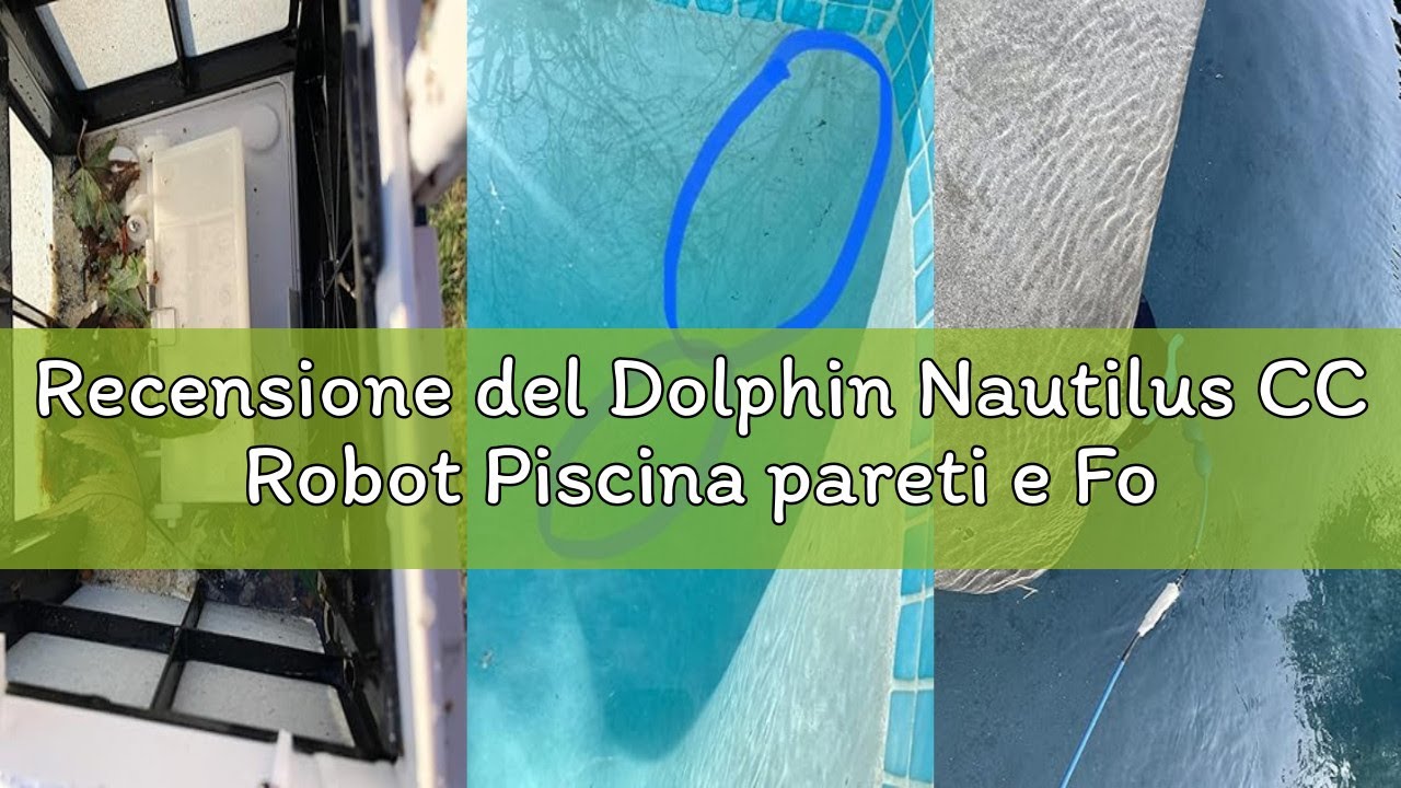 Recensione del Dolphin Nautilus CC Robot Piscina pareti e Fondo, Pulizia Piscina Fuori Terra 10m, Fi