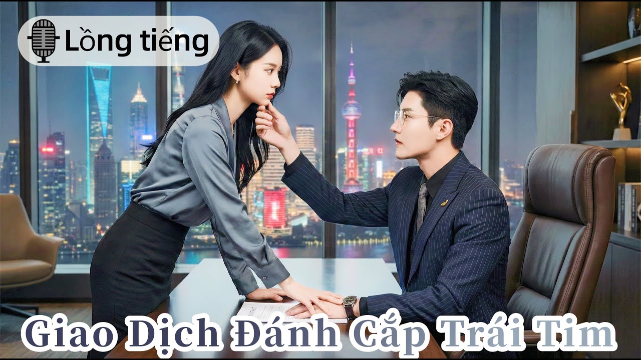 🥂 Bị hại đến tán gia bại sản, nữ luật sư ký giao dịch nguy hiểm với Nhị thiếu gia để trả thù!