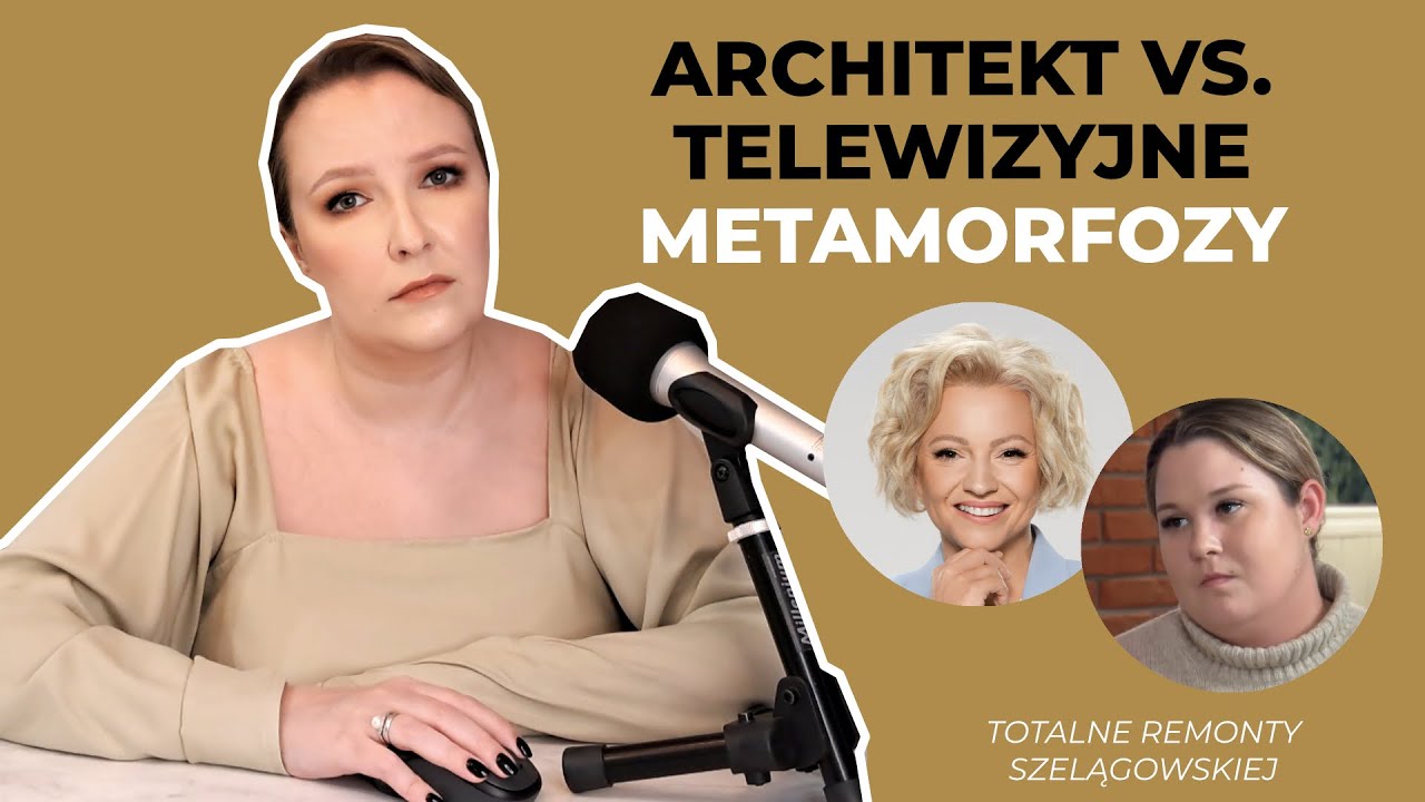 TV kontra RZECZYWISTOŚĆ. Architekt wnętrz reaguje na 