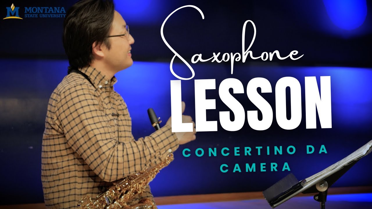 Concertino da camera | Saxophone Lesson by Dr. Wonki Lee | Montana State University