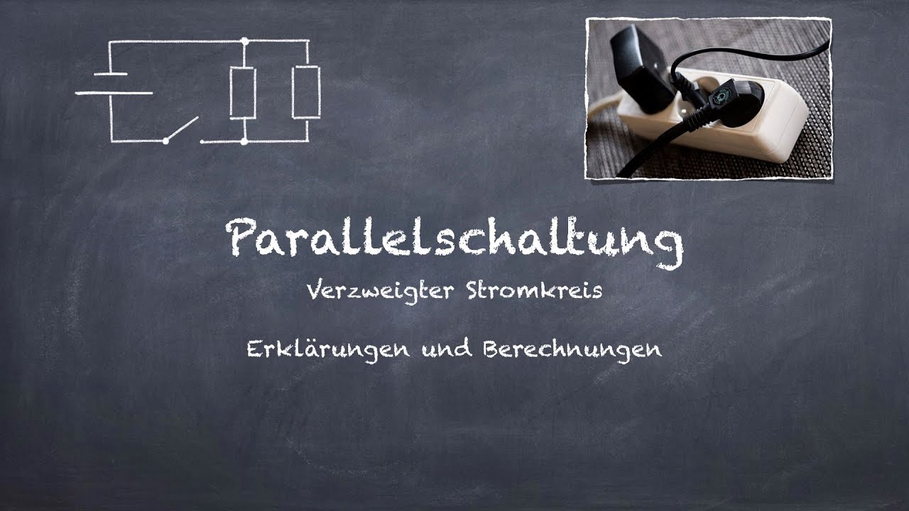 Parallelschaltung/verzweigter Stromkreis